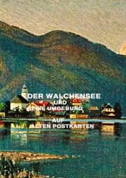 Cover von WALCHENSEE und seine Umgebung