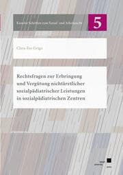 Cover von Rechtsfragen zur Erbringung und Vergütung nichtärztlicher sozialpädiatrischer Leistungen in sozialpädiatrischen Zentren