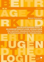 Cover von Geschlechterverhältnisse in religionsunterrichtlichen Interaktionen