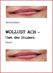 Cover von WOLLUST ACH - Uwe, der Student