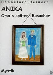 Cover von Anika, Omas später Besucher