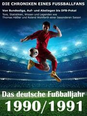 Cover von Das deutsche Fußballjahr 1990 / 1991