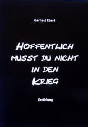 Cover von Hoffentlich musst du nicht in den Krieg