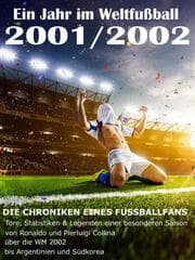 Cover von Ein Jahr im Weltfußball 2001 / 2002