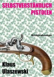 Cover von Selbstverständlich Pistolen