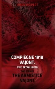 Cover von Compiègne 1918 - Vajont.Zwei Erzählungen