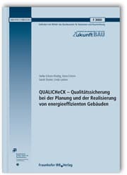 Cover von QUALICHeCK - Qualitätssicherung bei der Planung und der Realisierung von energieeffizienten Gebäuden. Abschlussbericht