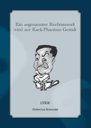 Cover von Ein sogenannter Rechtsanwalt wird zur Kack-Phantom-Gestalt