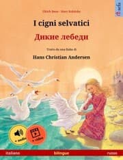 Cover von I cigni selvatici - ¿¿¿¿¿ ¿¿¿¿¿¿ (italiano - russo)