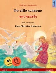 Cover von De ville svanene - ¿¿¿¿ ¿¿¿¿¿¿¿ (norsk - bengalsk)