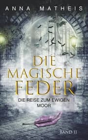 Cover von Die magische Feder - Band 2