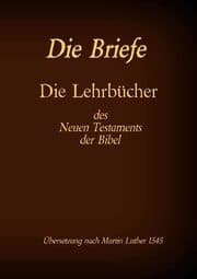 Cover von Die Briefe - Die Lehrbücher des Neues Testaments der Bibel
