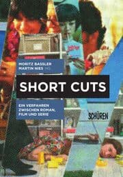 Cover von Short Cuts. Ein Verfahren zwischen Roman, Film und Serie