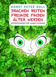 Cover von Drachen reiten, Freunde finden, Älter werden