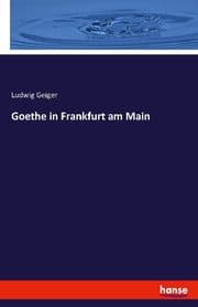 Cover von Goethe in Frankfurt am Main