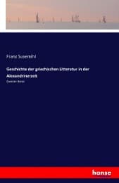 Cover von Geschichte der griechischen Litteratur in der Alexandrinerzeit