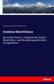 Cover von Aroideae Maximilianae