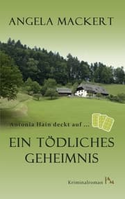 Cover von Antonia Hain deckt auf: Ein tödliches Geheimnis