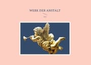 Cover von Werk der Anstalt