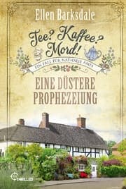 Cover von Tee? Kaffee? Mord! Eine düstere Prophezeiung