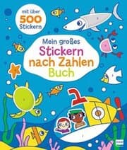 Cover von Mein großes Stickern-nach-Zahlen-Buch