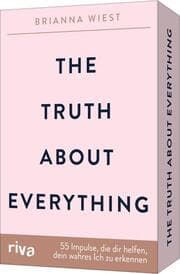 Cover von The Truth About Everything - 55 Impulse, die dir helfen, dein wahres Ich zu erkennen