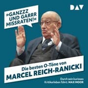Cover von »Ganzzz und garrr missraten!« Die besten O-Töne von Marcel Reich-Ranicki