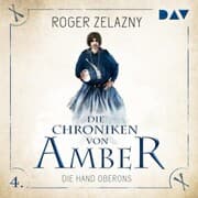 Cover von Die Chroniken von Amber - Teil 4: Die Hand Oberons