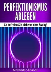 Cover von Perfektionismus ablegen