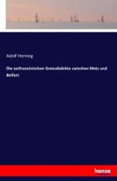 Cover von Die ostfranzösischen Grenzdialekte zwischen Metz und Belfort