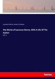 Cover von The Works of Laurence Sterne, With A Life Of The Author