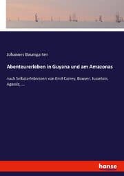 Cover von Abenteurerleben in Guyana und am Amazonas