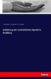 Cover von Schilderung der neufränkischen Apostel in Straßburg