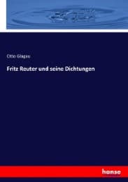 Cover von Fritz Reuter und seine Dichtungen