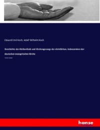 Cover von Geschichte des Kirchenlieds und Kirchengesangs der christlichen, insbesondere der deutschen evangelischen Kirche