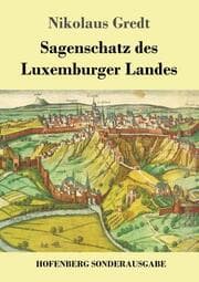 Cover von Sagenschatz des Luxemburger Landes
