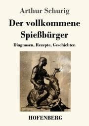 Cover von Der vollkommene Spießbürger