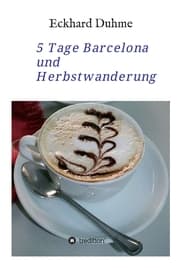 Cover von 5 Tage Barcelona und Herbstwanderung