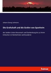 Cover von Die Grafschaft und die Grafen von Spanheim