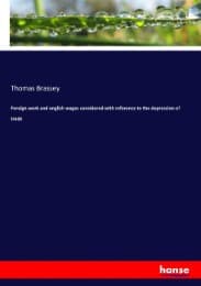 Cover von Foreign work and english wages considered with reference to the depression of trade