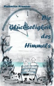 Cover von Die Glückseligkeit des Himmels