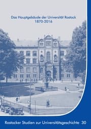 Cover von Das Hauptgebäude der Universität Rostock 1870-2016