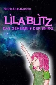 Cover von Lila Blitz - Das Geheimnis der Snirq