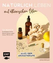 Cover von Natürlich leben mit ätherischen Ölen