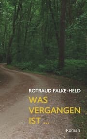 Cover von Was vergangen ist ...