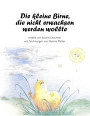 Cover von Die kleine Birne, die nicht erwachsen werden wollte