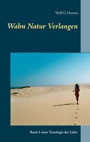 Cover von Wahn Natur Verlangen