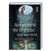 Cover von Wie ich glaube. Und wie nicht.