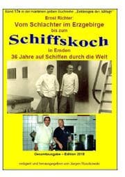 Cover von Vom Schlachter im Erzgebirge zum Schiffskoch in Emden - 36 Jahre auf Schiffen durch die Welt