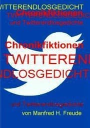 Cover von Chronikfiktionen und Twitterendlosgedicht